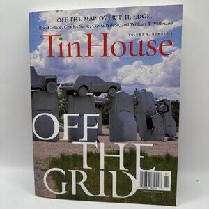 Tin House Magazine Volume 9 Number 3 Off The Grid Literature & Poetry